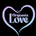 Orquesta Love