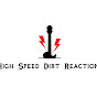 High Speed Dirt Reactions