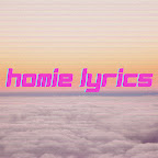 Homie Lyrics 