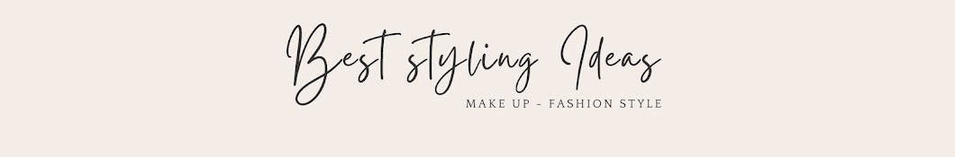 Best Styling Ideas