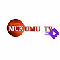 MUKUMU TV