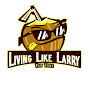 Living Like Larry