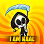 I AM KAAL