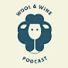 Wool and Wine - A knitting Podcast