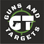 GUNS AND TARGETS