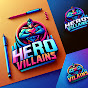 Hero Villains