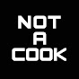 not a cook