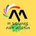 M Square Art Arena