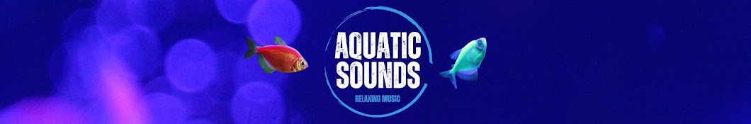 Aquatic Sounds - Relaxing Music