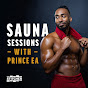 Sauna Sessions with Prince EA