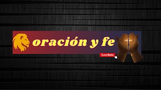 «ORACIÓN Y FE» youtube banner