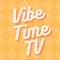 Vibe Time TV