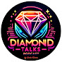 Diamond Talks