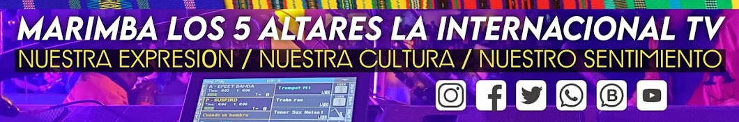 Marimba Los 5 Altares La Internacional TV