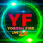 YOGESH FIRE LIVE 2.0