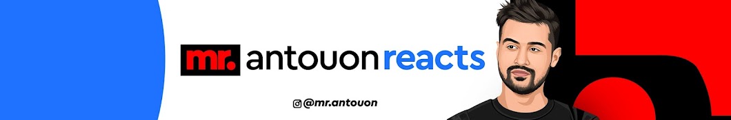 MrAntouon Reacts Banner