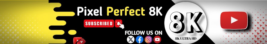 Pixel Perfect 8K