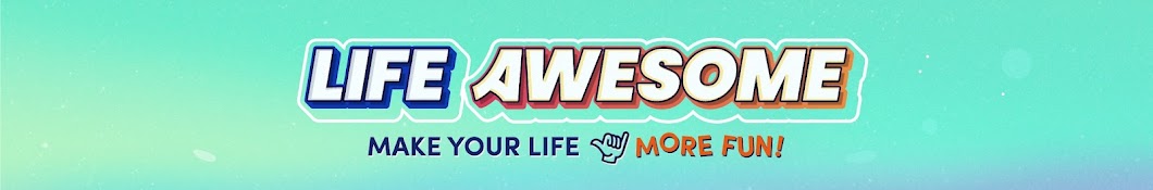 Life Awesome Banner