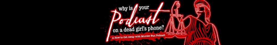 Why Is Your Podcast On A Dead Girl's Phone?