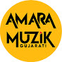 Amara Muzik Gujarati