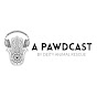 A Pawdcast