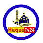 Haque Tv24