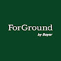 ForGround by Bayer