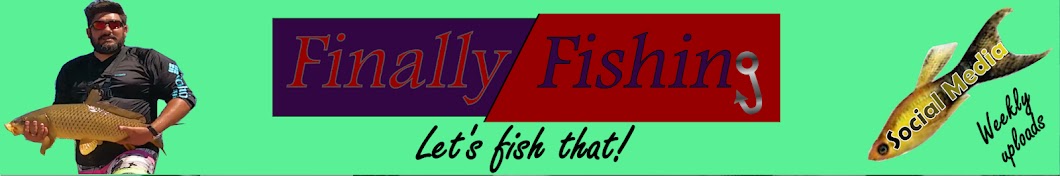 Finally Fishing Banner