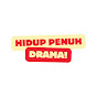 HIDUP PENUH DRAMA