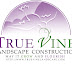 True Vine Landscape and Construction