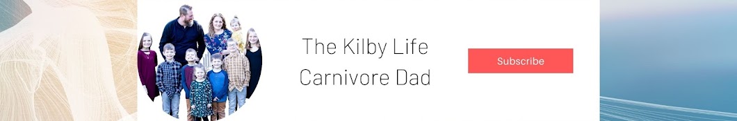 The Kilby Life (Carnivore Dad) Banner