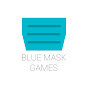 Blue Mask Games