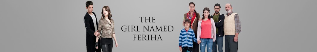 The Girl Named Feriha Banner