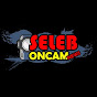 Seleb Oncam News