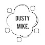 Dusty Mike