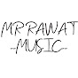 Mr Rawat music 