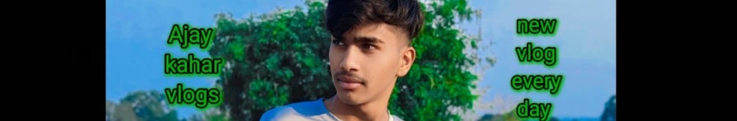 Ajay kahar Vlogs 