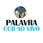 PALAVRA CCB AO VIVO