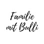 Familie mit Bulli