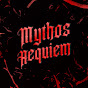 The Mythos Requiem