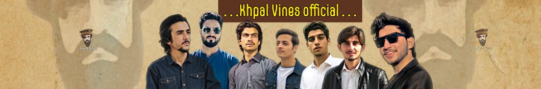 Khpal Vines Official Banner