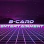 B-Card Entertainment