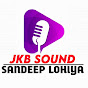 JKB SOUND&SANDEEP LOHIYA