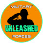 Military Forces Unleashed