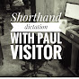 Shorthand dictation with Paul Visitor