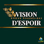 VISION D'ESPOIR TV