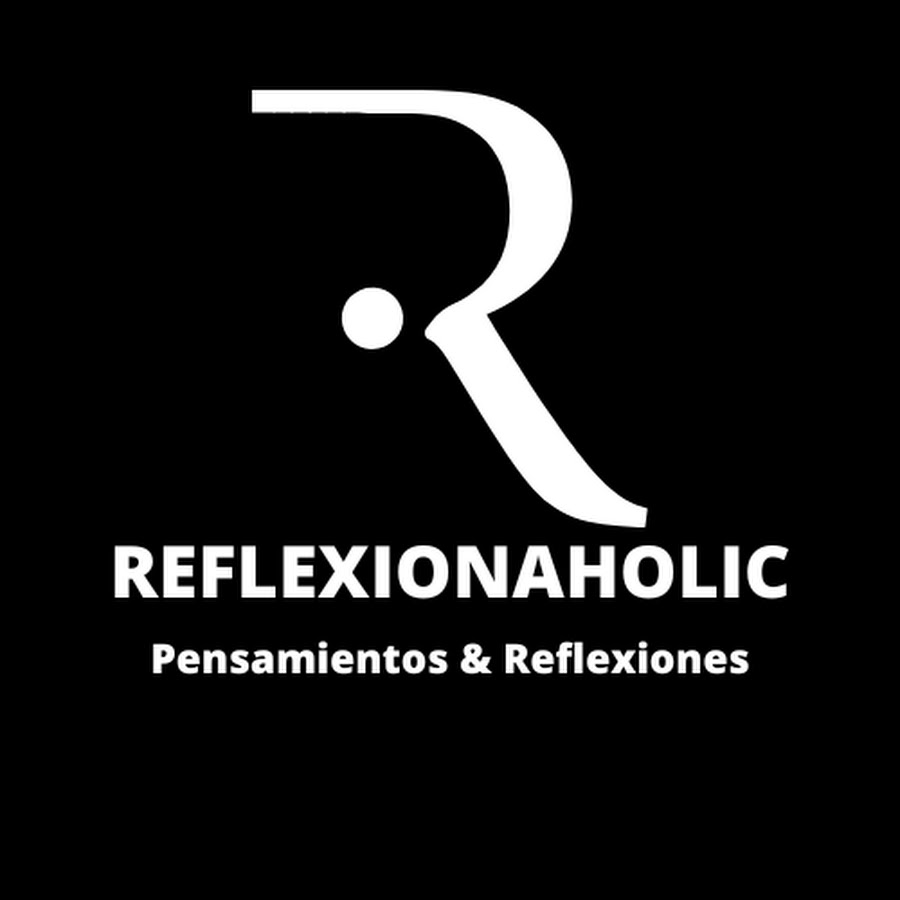 Reflexionaholic