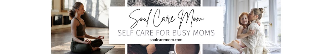 Soul Care Mom 