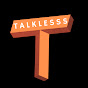 Talklesss