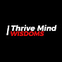 Thrive Mind Wisdoms